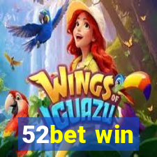 52bet win